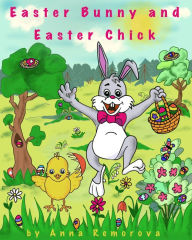 Title: Easter Bunny and Easter Chick, Author: Anna Remorova