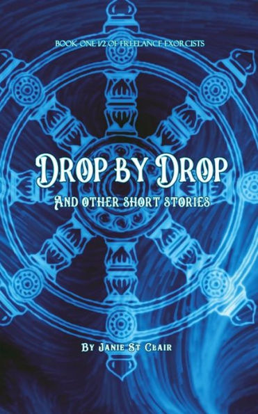 Drop By Drop: And Other Short Stories