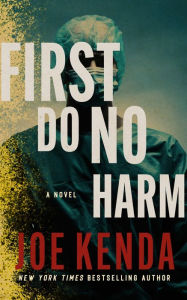 Title: First Do No Harm, Author: Joe Kenda