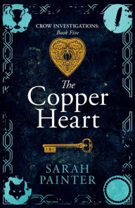 Title: The Copper Heart, Author: Sarah Painter