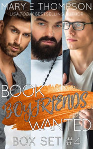 Title: Book Boyfriends Wanted Box Set #4: A Small Town Curvy Girl Romance Collection, Author: Mary E Thompson