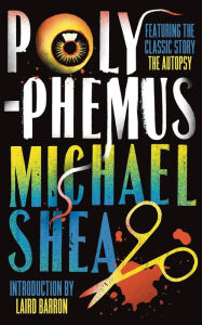 Title: Polyphemus, Author: Michael Shea