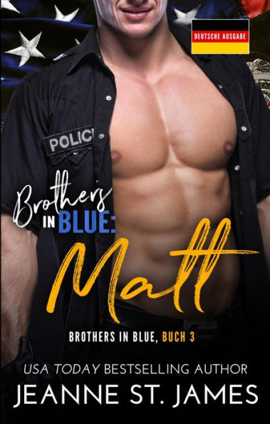 Brothers in Blue: Matt: Deutsche Ausgabe