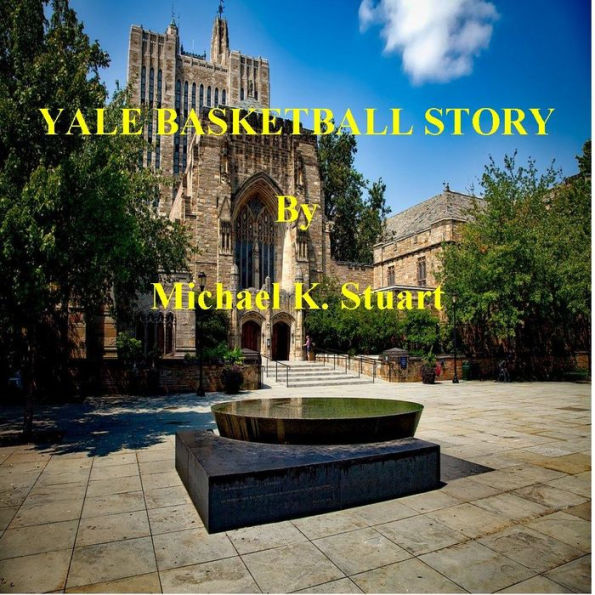 YALE BASKETBALL STORY