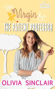 Title: The Virgin and the Patient Professor, Author: Olivia Sinclair