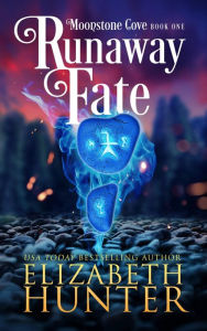 Title: Runaway Fate: A Paranormal Women's Fiction Novel, Author: Elizabeth Hunter