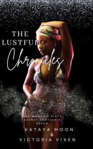 Title: The Lust Chronicles, Author: Kataya Moon