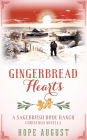 Gingerbread Hearts: A Second Chance Contemporary Romance Novella