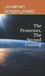Title: The Protectors: The Second Coming, Author: Jonathan Reed