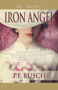 Title: Iron Angel: Gaby - Book III, Author: P. F. Busch