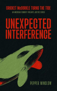 Title: Unexpected Interference, Author: Pepper Winslow