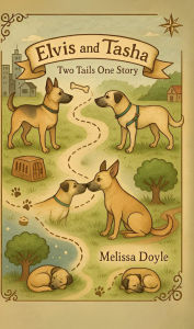 Title: Elvis and Tasha: Two Tails, One Story, Author: Melissa Wertman Doyle