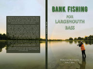 Title: Bank Fishing: For Largemouth Bass, Author: John Allen