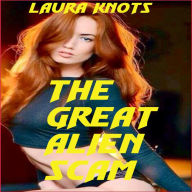 Title: The Big Alien Scam, Author: Laura Knots