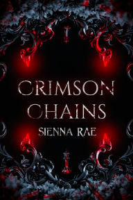 Title: Crimson Chains, Author: Sienna Rae