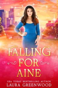 Title: Falling For Aine, Author: Laura Greenwood