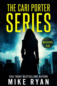 Title: The Cari Porter Series Books 4-6, Author: Mike Ryan