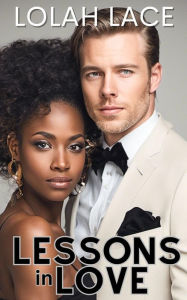 Title: Lessons In Love, Author: Lolah Lace