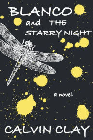 Title: Blanco & The Starry Night, Author: Calvin Clay