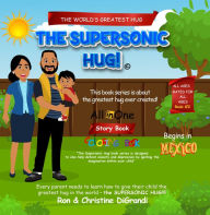 Title: The Supersonic Hug - Begins in Mexico, Author: Ron DiGrandi