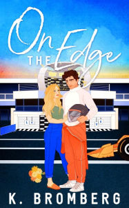 Read free books online no download On The Edge  by K. Bromberg