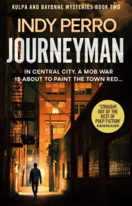 Title: Journeyman: A Central City Novel, Author: Indy Perro