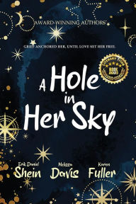 Title: A Hole in Her Sky, Author: Erik Daniel Shein
