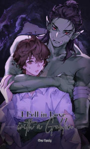 Title: I Fell in Love with a Goblin, Author: Eve Healy