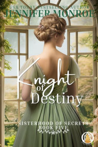 Title: Knight of Destiny, Author: Jennifer Monroe