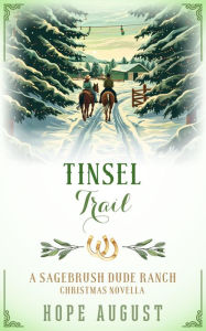 Title: Tinsel Trail: A Fish Out of Water Contemporary Romance Novella, Author: Hope August