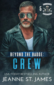 Title: Beyond the Badge: Crew, Author: Jeanne St. James