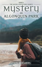 Mystery in Algonquin Park