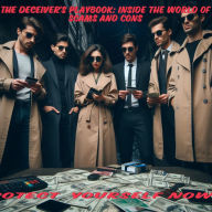 Title: The Deceiver's Playbook: Inside the World of Scams and Cons, Author: james thompson