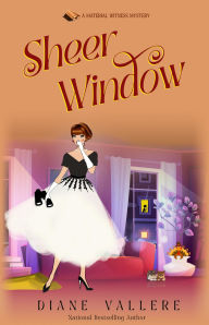 Title: Sheer Window: A Material Witness Thanksgiving Novella, Author: Diane Vallere