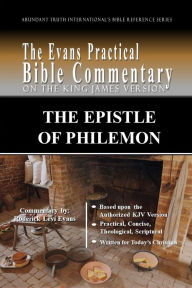 Title: The Epistle of Philemon: The Evans Practical Bible Commentary, Author: Roderick L. Evans