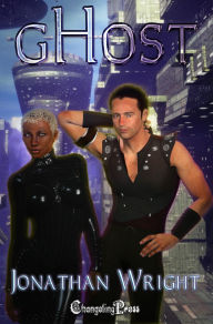 Title: gHost: A Sci-Fi Futuristic Cyberpunk Novel, Author: Jonathan Wright