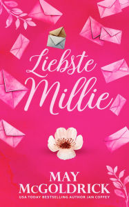Title: Liebste Millie, Author: May McGoldrick