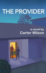 Title: The Provider, Author: Carter Wilson