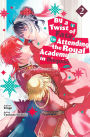 By a Twist of Fate, I'm Attending the Royal Academy in Disguise Vol.2