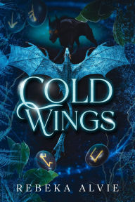 Title: Cold Wings, Author: Rebeka Alvie