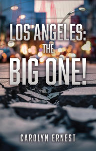 Title: Los Angeles: The Big One!, Author: Carolyn Ernest