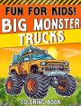 Fun for Kids! Big Monster Trucks Coloring Book for Kids, Features 25 Coloring Pages