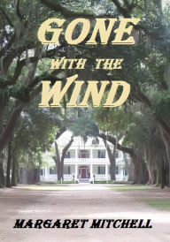 Title: Gone with the Wind: ILLUSTRATIONS, Author: Margaret Mitchell