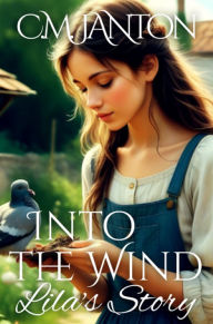 Title: Into the Wind, Author: C. M. Janton