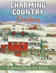 Charming Country Christmas Coloring Book for Adults, Features 25 Coloring Pages for Stress Relief