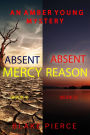 An Amber Young FBI Suspense Thriller Bundle: Absent Mercy (#4) and Absent Reason (#5)