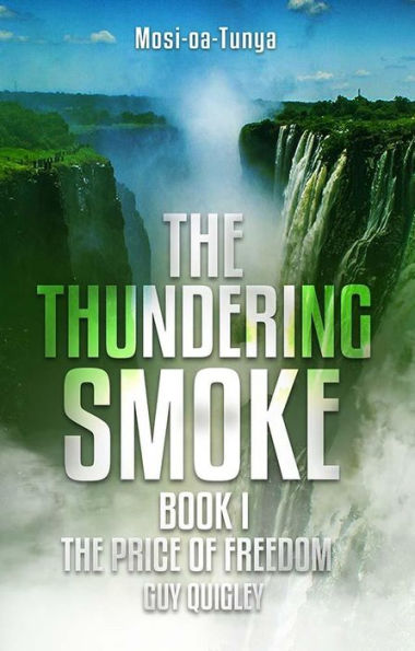 The Thundering Smoke Book I: The Price of Freedom