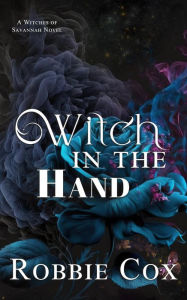 Title: Witch in the Hand, Author: Robbie Cox