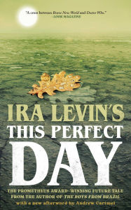 Title: This Perfect Day, Author: Ira Levin