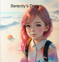 Title: Serenity's Dream, Author: ALYSON Mcgibbon